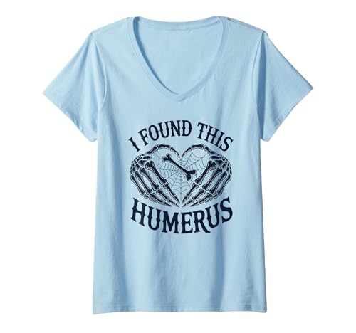 Damen Funny Halloween Costume I Found This Humerus Skeleton T-Shirt mit V-Ausschnitt Damen Funny Halloween Costume I Found This Humerus Skeleton T-Shirt mit V-Ausschnitt von Funny Halloween outfit