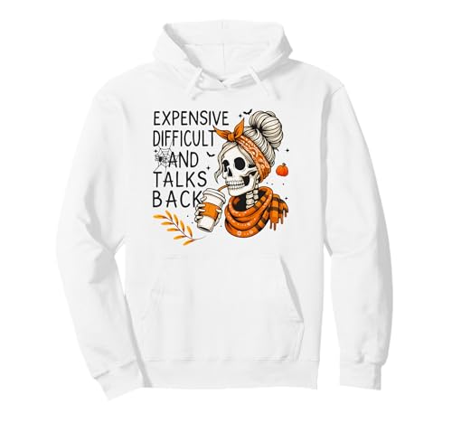 Teuer schwierig und spricht zurück, lustige Halloween-Mama Pullover Hoodie Teuer schwierig und spricht zurück, lustige Halloween-Mama Pullover Hoodie von Funny Halloween & Expensive And Talks Back Apparel
