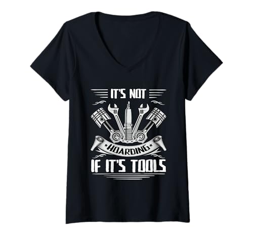 Damen It's Not Hoarding If It's Tools Lustiger Heimwerker für Männer T-Shirt mit V-Ausschnitt Damen It's Not Hoarding If It's Tools Lustiger Heimwerker für Männer T-Shirt mit V-Ausschnitt von Funny Handyman For Men Design