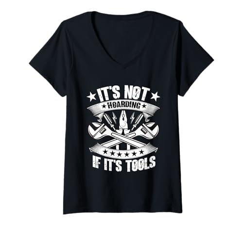 Damen It's Not Hoarding If It's Tools Lustiger Heimwerker für Männer T-Shirt mit V-Ausschnitt von Funny Handyman For Men Design