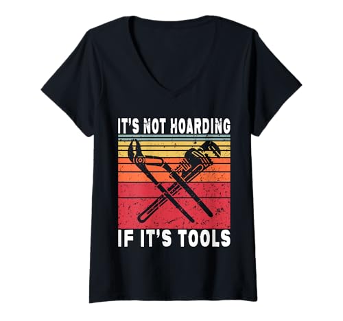 Damen It's Not Hoarding If It's Tools Lustiger Heimwerker für Männer T-Shirt mit V-Ausschnitt von Funny Handyman For Men Design
