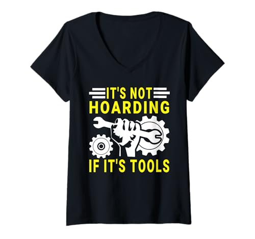 Damen It's Not Hoarding If It's Tools Lustiger Heimwerker für Männer T-Shirt mit V-Ausschnitt Damen It's Not Hoarding If It's Tools Lustiger Heimwerker für Männer T-Shirt mit V-Ausschnitt von Funny Handyman For Men Design