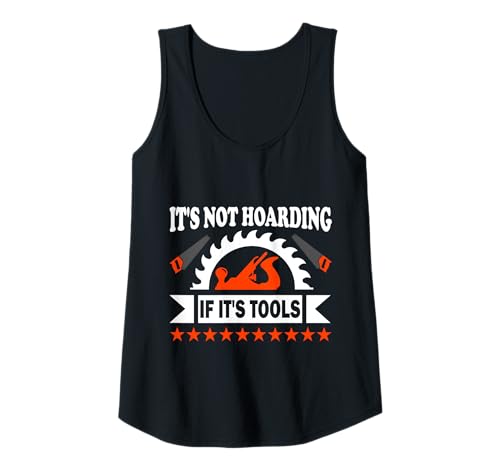 Damen It's Not Hoarding If It's Tools Lustiger Heimwerker für Männer Tank Top Damen It's Not Hoarding If It's Tools Lustiger Heimwerker für Männer Tank Top von Funny Handyman For Men Design