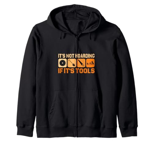 It's Not Hoarding If It's Tools Lustiger Heimwerker für Männer Kapuzenjacke von Funny Handyman For Men Design