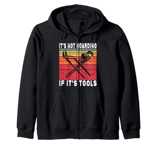It's Not Hoarding If It's Tools Lustiger Heimwerker für Männer Kapuzenjacke von Funny Handyman For Men Design