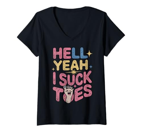 Damen Lustiger Hell Yeah I Suck Toes Unpassender Retro-Vintage-Look T-Shirt mit V-Ausschnitt Damen Lustiger Hell Yeah I Suck Toes Unpassender Retro-Vintage-Look T-Shirt mit V-Ausschnitt von Funny Hell Yeah I Suck Toes Inappropriate Gifts