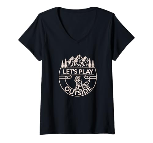 Damen Let's Play Outside T-Shirt mit V-Ausschnitt von Funny Hiking Hike Trekking Trail Camping Joke