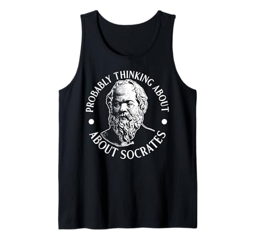 Wahrscheinlich Denken Sie an Sokrates lustig für Männer und Frauen. Tank Top Wahrscheinlich Denken Sie an Sokrates lustig für Männer und Frauen. Tank Top von Funny History Lover Products