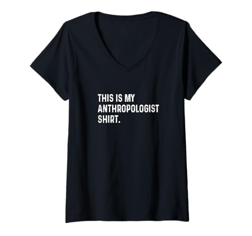 Damen Das ist mein Anthropologen-Shirt - Anthropology History Teach T-Shirt mit V-Ausschnitt Damen Das ist mein Anthropologen-Shirt - Anthropology History Teach T-Shirt mit V-Ausschnitt von Funny Hobby Event Show Fair Convention Job by RJ