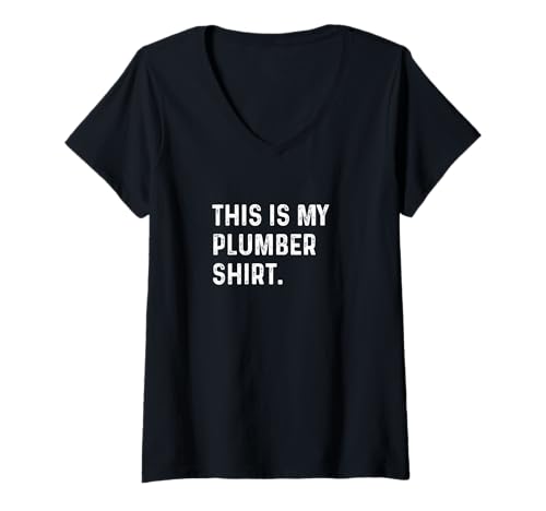 Damen This Is My Plumber Shirt – Sanitär-Rohr, Toilettenspüle T-Shirt mit V-Ausschnitt Damen This Is My Plumber Shirt – Sanitär-Rohr, Toilettenspüle T-Shirt mit V-Ausschnitt von Funny Hobby Event Show Fair Convention Job by RJ