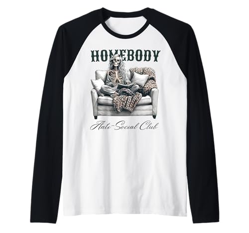Homebody Anti Social Club Lustiges Skelett Frauen Raglan von Funny Homebody Anti Social Club Tee Shirt