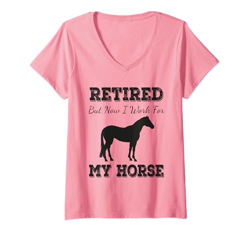 Damen Lustiges Ruhestandspferd im Ruhestand I Work for My Horse Humor T-Shirt mit V-Ausschnitt Damen Lustiges Ruhestandspferd im Ruhestand I Work for My Horse Humor T-Shirt mit V-Ausschnitt von Funny Horse Retirement