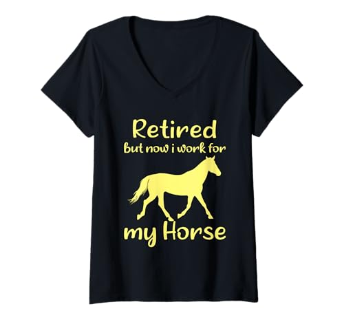Damen Retired But Now I Work for My Horse Lustiges Pferd Ruhestand T-Shirt mit V-Ausschnitt Damen Retired But Now I Work for My Horse Lustiges Pferd Ruhestand T-Shirt mit V-Ausschnitt von Funny Horse Retirement