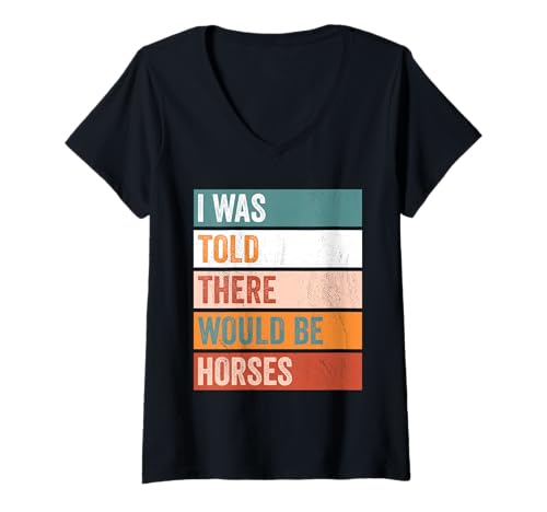 Damen Mir wurde gesagt, DASS es Pferde geben würde T-Shirt mit V-Ausschnitt Damen Mir wurde gesagt, DASS es Pferde geben würde T-Shirt mit V-Ausschnitt von Funny Horses Apparel