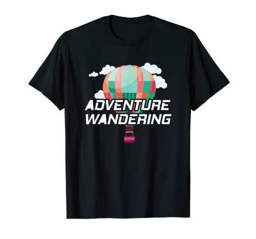 Heißluftballon Abenteuer Wandern Reisen Herren Damen Hemden T-Shirt Heißluftballon Abenteuer Wandern Reisen Herren Damen Hemden T-Shirt von Funny Hot Air Balloon Shirts
