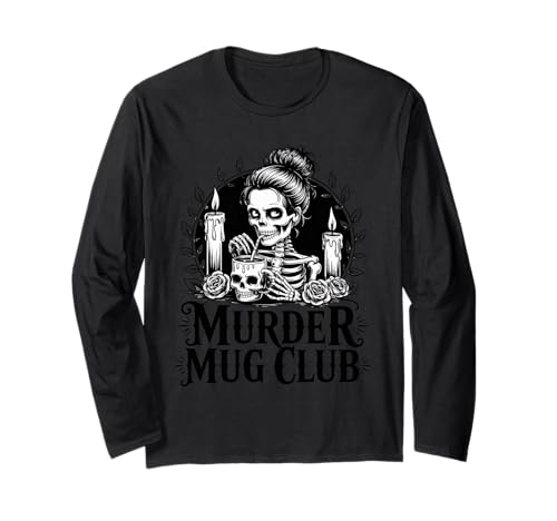 Tasse mit Aufschrift Women Murder, lustiges Skelett, heiße Schokolade Langarmshirt Tasse mit Aufschrift Women Murder, lustiges Skelett, heiße Schokolade Langarmshirt von Funny Hot Cocoa Tshirts Chocolate Lovers