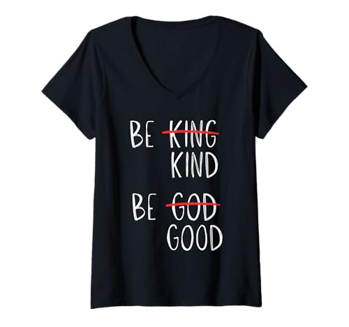 Damen Be Kind Be Good Inspirational Message Vibe Positive Zitat T-Shirt mit V-Ausschnitt von Funny Human Kindness Uplifting Birthday Gifts Kids