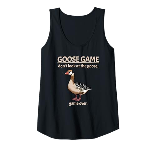 Damen Goose Game Schau dir das Goose Game Over Funny Nicht an Tank Top Damen Goose Game Schau dir das Goose Game Over Funny Nicht an Tank Top von Funny Humor Apparel Outfits Kids Adults