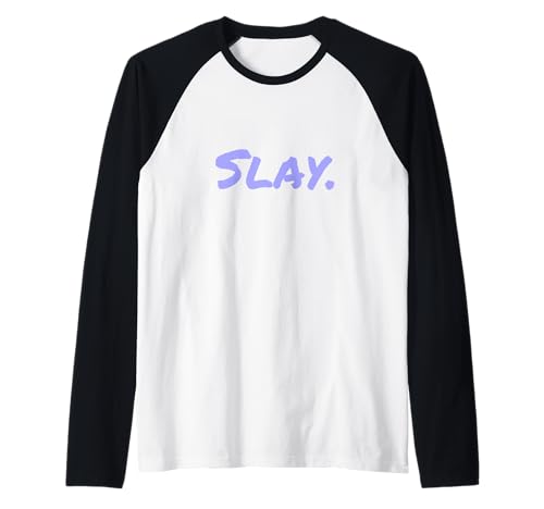 Lustiger Text mit einem Wort für Frauen und Mädchen mit Attitude Slay Raglan von Funny Humor Funny One Word Quote On Slay Shirt