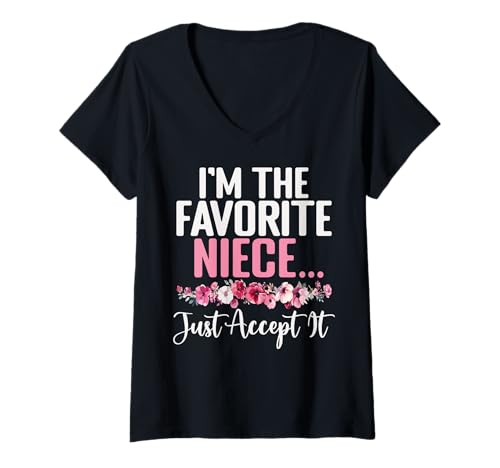 Damen Ich Bin die Lieblingsnichte, akzeptiere es einfach, Blume, Beste Nichte Aller Zeiten T-Shirt mit V-Ausschnitt Damen Ich Bin die Lieblingsnichte, akzeptiere es einfach, Blume, Beste Nichte Aller Zeiten T-Shirt mit V-Ausschnitt von Funny Humor Niece Gifts From Auntie