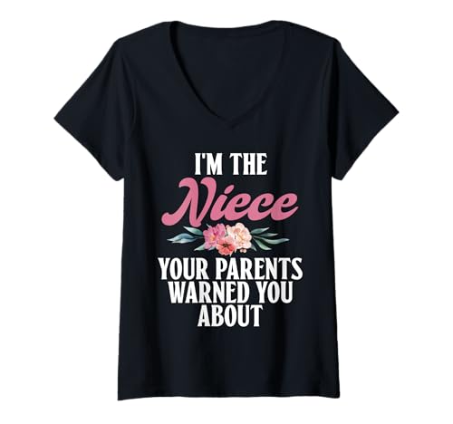 Damen Ich Bin die Nichte, vor der Deine Eltern Dich gewarnt haben T-Shirt mit V-Ausschnitt Damen Ich Bin die Nichte, vor der Deine Eltern Dich gewarnt haben T-Shirt mit V-Ausschnitt von Funny Humor Niece Gifts From Auntie