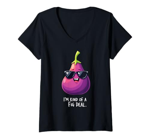 Damen I'm Kind of A Fig Deal Humorvoller Fruchtspaß T-Shirt mit V-Ausschnitt Damen I'm Kind of A Fig Deal Humorvoller Fruchtspaß T-Shirt mit V-Ausschnitt von Funny Humorous Fruit Characters For All Ages