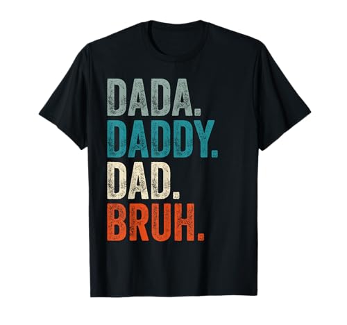 Dada Daddy Dad Bruh, Retro-Vintage-Stil, lustige Väter, Herren T-Shirt Dada Daddy Dad Bruh, Retro-Vintage-Stil, lustige Väter, Herren T-Shirt von Funny Husband Dad Father's Day Humor Co.