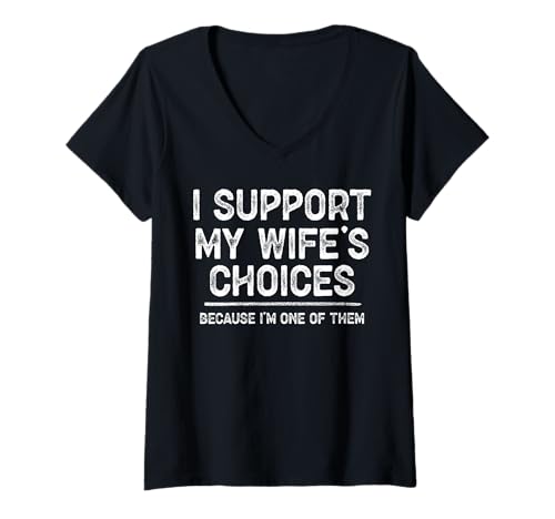 Damen Ich unterstütze die Entscheidungen meiner Frau, Lustiger Ehemann, Witz, Humor für Männer T-Shirt mit V-Ausschnitt von Funny Husband Joke Men, Sarcastic Husband Humor
