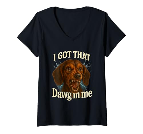Damen I Got That Dawg In Me Meme T-Shirt Beagle Shirt T-Shirt mit V-Ausschnitt von Funny I Got That Dog In Me Shirt Dog Lovers