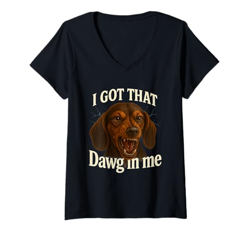 Damen I Got That Dawg In Me Meme T-Shirt Beagle Shirt T-Shirt mit V-Ausschnitt von Funny I Got That Dog In Me Shirt Dog Lovers