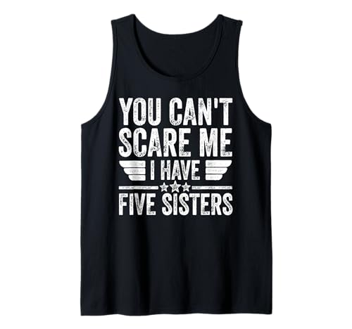 Herren You Can't Scare Me I Have Five Sisters Shirt Father's Day Tank Top Herren You Can't Scare Me I Have Five Sisters Shirt Father's Day Tank Top von Funny I Have Five Sisters Shirts