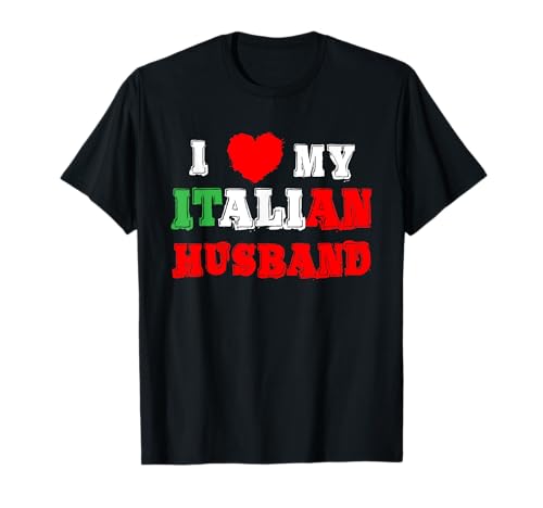 Funny I Love My Italian Husband | Italy Flagge Frauen T-Shirt Funny I Love My Italian Husband | Italy Flagge Frauen T-Shirt von Funny I Love My Italian Husband Italy Women Gift