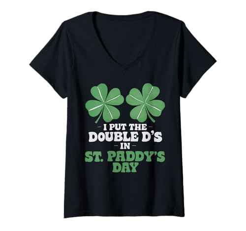 Damen Lustiger St. Patrick Day I Put the Double D's in St. Paddy's Day T-Shirt mit V-Ausschnitt Damen Lustiger St. Patrick Day I Put the Double D's in St. Paddy's Day T-Shirt mit V-Ausschnitt von Funny I Put the Double D's in St. Paddy's Day Tee