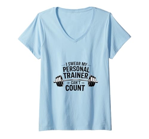 Damen I Swear My Personal Trainer Can't Count Funny Gym Workout T-Shirt mit V-Ausschnitt Damen I Swear My Personal Trainer Can't Count Funny Gym Workout T-Shirt mit V-Ausschnitt von Funny I Swear My Personal Trainer Cant Count Gifts