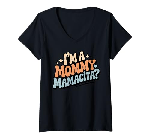 Damen Ich Bin eine Mama Mamacita Groovy Lustig Ich Bin eine Mama Mamacita T-Shirt mit V-Ausschnitt von Funny I'm A Mommy Mamacita Tee for women