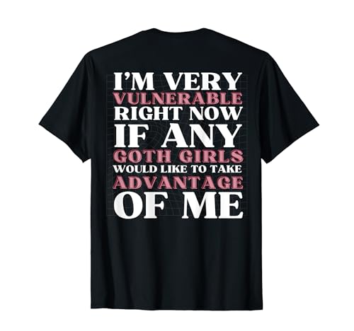Lustiges Zitat Groovy I'm Very Vulnerable RN If Any Goth Girls T-Shirt Lustiges Zitat Groovy I'm Very Vulnerable RN If Any Goth Girls T-Shirt von Funny I'm Very Vulnerable RN If Any Goth Girls