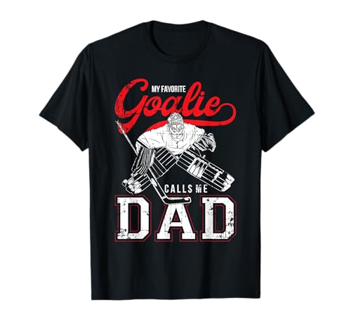 My Favorite Goalie Calls Me Dad Men Ice Hockey Player Sport T-Shirt My Favorite Goalie Calls Me Dad Men Ice Hockey Player Sport T-Shirt von Funny Ice Skating Skater Team Proud Father Gifts