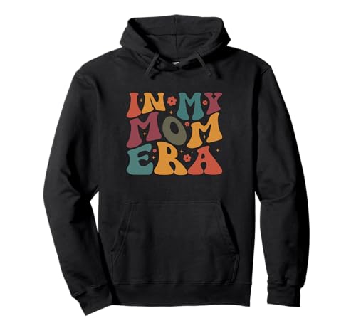 In My Mom Era, witziger Retro-Stil, für Frauen zum Muttertag Pullover Hoodie In My Mom Era, witziger Retro-Stil, für Frauen zum Muttertag Pullover Hoodie von Funny In My Mama Era Lover Groovy Retro Gifts