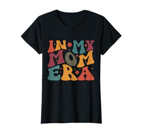 In My Mom Era, witziger Retro-Stil, für Frauen zum Muttertag T-Shirt In My Mom Era, witziger Retro-Stil, für Frauen zum Muttertag T-Shirt von Funny In My Mama Era Lover Groovy Retro Gifts
