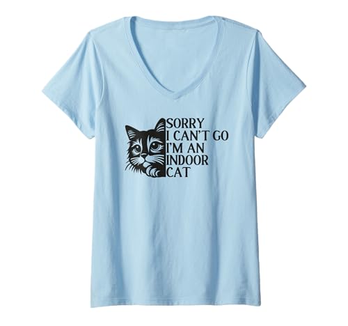 Damen Entschuldigung, ich kann Nicht gehen Ich Bin eine Hauskatze T-Shirt mit V-Ausschnitt von Funny Indoor Cat lovers design