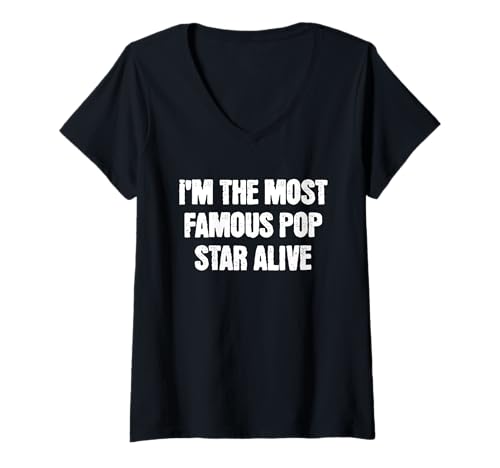 Damen I'm Most Famous Pop Star Alive Kostüm Lustige Musik T-Shirt mit V-Ausschnitt Damen I'm Most Famous Pop Star Alive Kostüm Lustige Musik T-Shirt mit V-Ausschnitt von Funny Instant Lazy Halloween Pop Star Costume