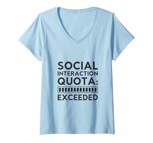 Damen Social Interaction Quota Exceeded - Lustiger Introvertierter Humor T-Shirt mit V-Ausschnitt Damen Social Interaction Quota Exceeded - Lustiger Introvertierter Humor T-Shirt mit V-Ausschnitt von Funny Introvert & Anti-Social Humor