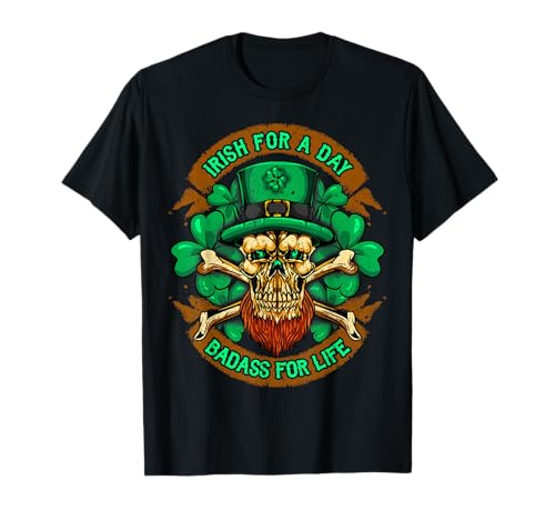 Irish For A Day Badass For Life St Patricks Day Irland Men T-Shirt Irish For A Day Badass For Life St Patricks Day Irland Men T-Shirt von Funny Irish St Patrick's Day Humor