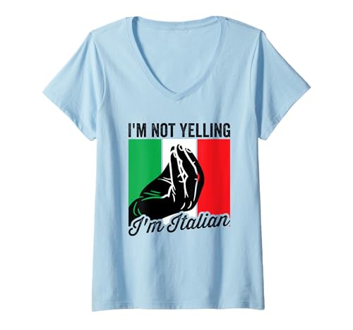 Damen I'm Not Yelling I'm Italian Saying Italian Mens Lustiges Italienisch T-Shirt mit V-Ausschnitt Damen I'm Not Yelling I'm Italian Saying Italian Mens Lustiges Italienisch T-Shirt mit V-Ausschnitt von Funny Italian American Saying