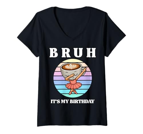 Damen Bruh It's My Birthday Dabbing Cappuccino Ballerina Mädchen T-Shirt mit V-Ausschnitt von Funny Italian Brainrot Meme Bday Party Costume Kid