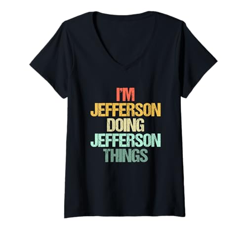 Damen I'm Jefferson Doing Jefferson Things - Lustiger Name Jefferson T-Shirt mit V-Ausschnitt Damen I'm Jefferson Doing Jefferson Things - Lustiger Name Jefferson T-Shirt mit V-Ausschnitt von Funny Jefferson Sayings & Funny Jefferson Designs