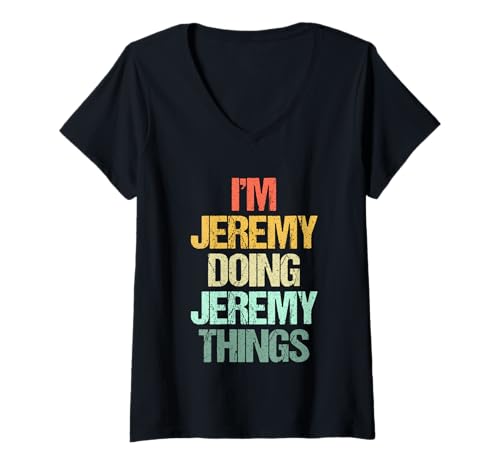 Damen I'm Jeremy Doing Jeremy Things - Lustiger Spruch Name Jeremy T-Shirt mit V-Ausschnitt Damen I'm Jeremy Doing Jeremy Things - Lustiger Spruch Name Jeremy T-Shirt mit V-Ausschnitt von Funny Jeremy Sayings & Funny Jeremy Designs