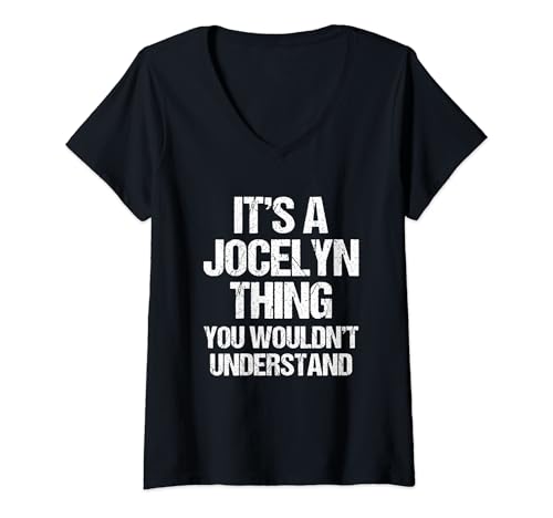 Damen Es ist eine Jocelyn-Sache (du würdest es nicht verstehen) - Fun Jocelyn T-Shirt mit V-Ausschnitt von Funny Jocelyn Sayings & Funny Jocelyn Designs