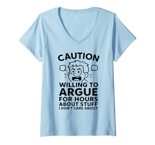 Damen Lustiger Sarcasmus Argument Witz für Männer Snarky Humor T-Shirt mit V-Ausschnitt von Funny Joke Designs For Men and Women