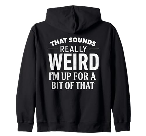 Lustige Witze Zitate Sprüche für Männer Bit Weird Kapuzenjacke Lustige Witze Zitate Sprüche für Männer Bit Weird Kapuzenjacke von Funny Joke Designs For Men and Women